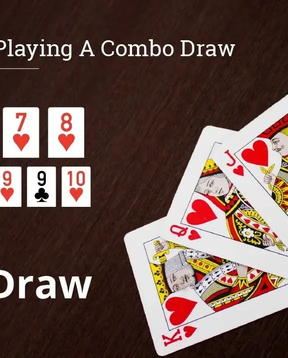 Mastering Combo Draws in Cash Games: A Strategic Guide